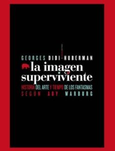Portada de Georges Didi-huberman Warburg La imagen superviviente Editorial Abada