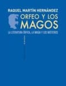 Portada de Raquel Martín Hernández Orfeo y los magos Editorial Abada