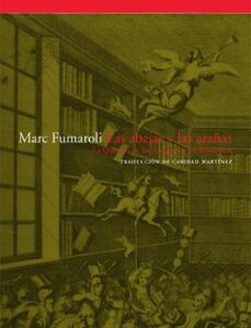 Portada de Marc Fumaroli Las abejas y las arañas Editorial Acantilado