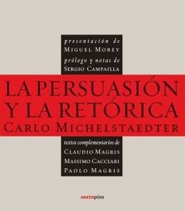 Portada de Carlo Michelstaedter La persuasión y la retórica Editorial Sexto piso