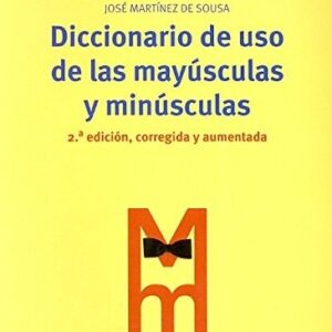 Portada de Martinez de Sousa Diccionario de uso de las mayúsculas y minúsculas Editorial Trea