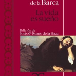 Portada de Pedro Calderón De La Barca La Vida Es sueño Castalia Clásica