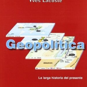 Portada de Yves Lacoste Geopolítica la larga historia del presente Editorial Síntesis