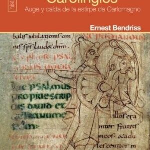 Portada de Ernest Bendriss Breve historia de los Carolingios Editorial Dilema