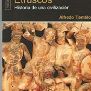 Portada de Alfredo Tiemblo Etruscos Historia de una civilización Editorial Dilema