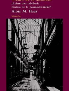 Portada de Alois M. Haas Viento de los absoluto Editorial Siruela