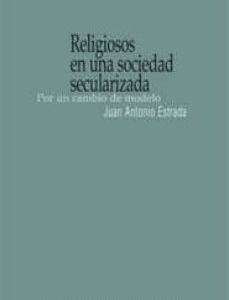 Portada de Juan Antonio Estrada Religiosos en una sociedad secularizada Editorial Trotta