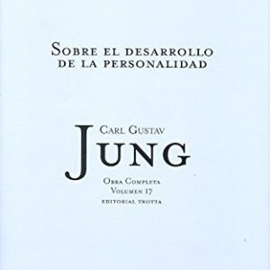 Portada de Carl Gustav Jung Sobre el desarrollo de la personalidad Obras completas Volumen 17 Tapa dura Editorial Trotta