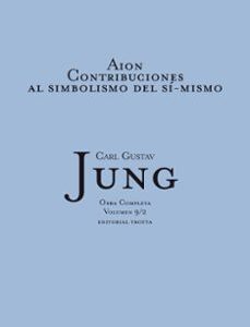 Portada de Carl Gustav Jung Aion Contribuciones al simbolismo del sí-mismo Obras completas Volumen 9/2 Tapa dura Editorial Trotta