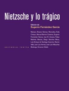 Portada de Eugenio Fernández García Nietzsche y lo trágico Editorial Trotta