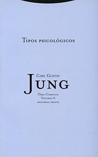 Portada de Carl Gustav Jung Tipos psicológicos Obras completas Volumen 6 Editorial Trotta
