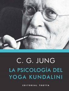 Portada de Carl Gustav Jung La psicología del yoga kundalini Editorial Trotta