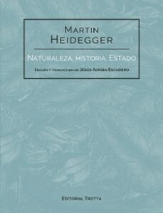 Portada de Martín Heidegger Naturaleza, historia, estado Editorial Trotta