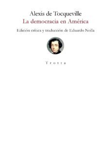 Portada de Alexis de Tocqueville La democracia en América Tapa dura Editorial Trotta