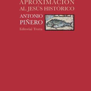 Portada de Antonio Piñero Aproximación al Jesús histórico Editorial Trotta