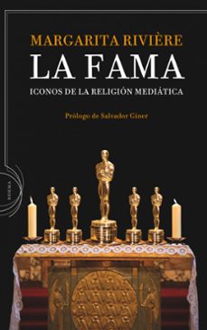Portada de Margarita Rivière La fama Iconos de la religión mediática Editorial Crítica