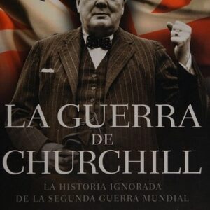 Portada de Max Hastings La guerra de Churchill Editorial Crítica