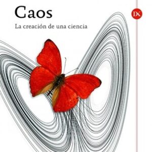Portada de James Gleick Caos La creación de una ciencia Editorial Crítica