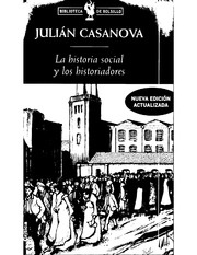 Portada de Julián Casanova La historia social y los historiadores Editorial Crítica