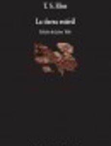 Portada de T. S. Eliot La tierra estéril Edición bilingüe anotada Editorial Visor