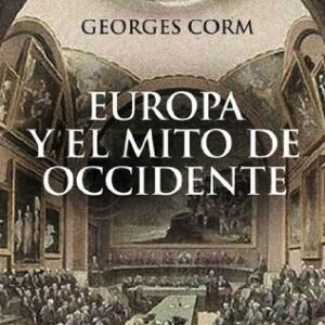 Portada de Corm Georges Europa y el mito de occidente Editorial Península