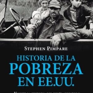 Portada de Stephen Pimpare Historia de la pobreza en EEUU Editorial Península