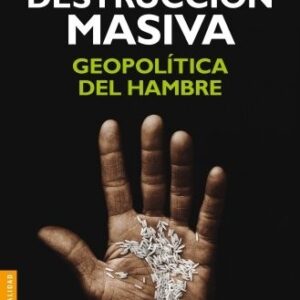 Portada de Jean Ziegler Destrucción masiva Editorial Península