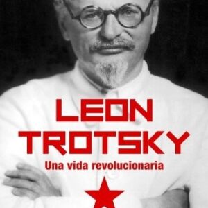 Portada de Joshua Rubenstein León Trotsky El revolucionario indomable Editorial Península