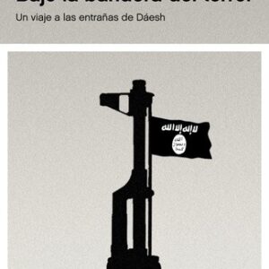 Portada de Sami Moubayed Bajo la bandera del terror Editorial Península