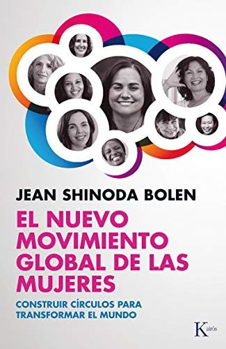 Portada de Jean Shinoda Bolen El nuevo movimiento global de las mujeres Editorial Kairos