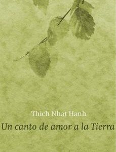 Portada de Thich Nhat Hanh Un canto de amor a la tierra Editorial Kairós