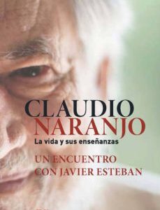 Portada de Claudio Naranjo La vida y sus enseñanzas Editorial Kairós