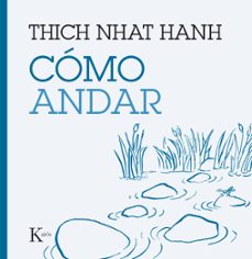 Portada de Thich Nhat Hanh Cómo andar Editorial Kairós