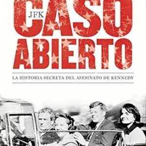 Portada de Philip Shenon JFK Caso abierto Editorial Debate