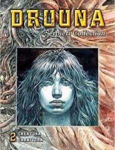 Portada de Paolo Eleuteri Serpieri Druuna 2 Creatura carnívora Editorial Lo Scarabeo