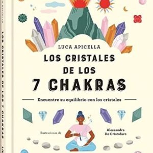 Portada de Luca Apicella Los cristales de los 7 chakras Editorial Ilus Books
