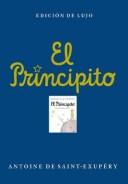 Portada de Antoine de Saint Exupéry El principito Edición de lujo Editorial Emecé