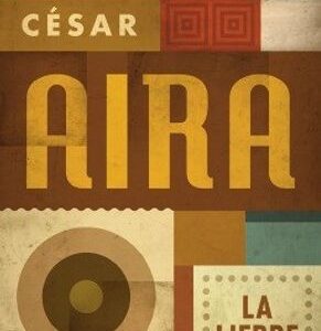 Portada de César Aira La liebre Editorial Emece