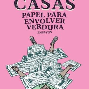 Portada de Fabián Casas Papel para envolver verdura Editorial Emecé