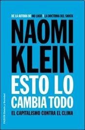 Portada de Naomi Klein Esto lo cambia todo Editorial Paidós