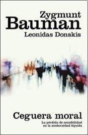 Portada de Zygmunt Bauman y Leonidas Donskis Ceguera moral Editorial Paidós