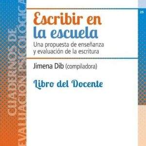 Portada de Jimena Dib Escribir en la escuela Libro del docente Editorial Paidós