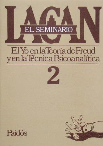 Portada de Jacques Lacan El seminario Libro 2 El yo en la Teoría de Freud y en la técnica psicoanalítica Editorial Paidós