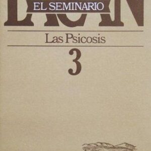 Portada de Jacques Lacan El seminario Libro 3 Las psicosis Editorial Paidós
