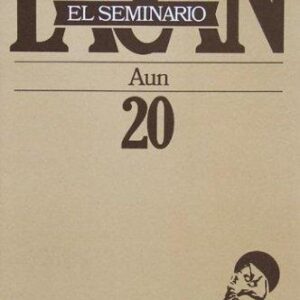 Portada de Jacques Lacan El seminario Libro 20 Aún Editorial Paidós