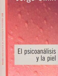 Portada de Jorge Ulnik El psicoanálisis y la piel Editorial Paidós