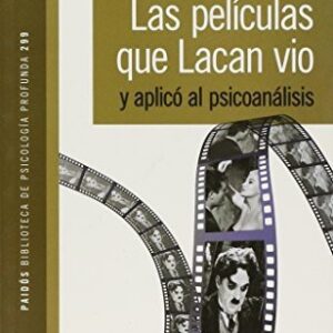 Portada de Carlos Gustavo Motta Las películas que Lacan vió Editorial Paidós