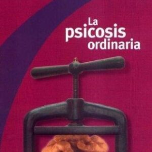 Portada de Jacques Alain Miller La psicosis ordinaria Editorial Paidós