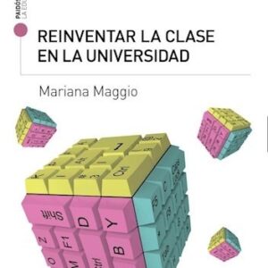 Portada de Mariana Maggio Reinventar la clase en la universidad Editorial Paidós