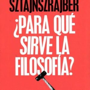 Portada de Darío Sztajnszrajber ¿Para qué sirve la filosofía? Editorial Paidós